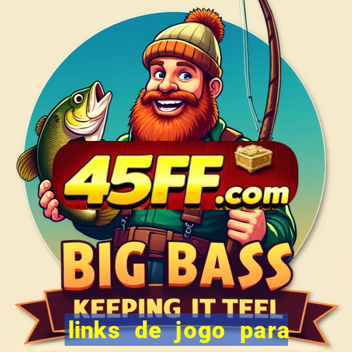 links de jogo para ganhar dinheiro
